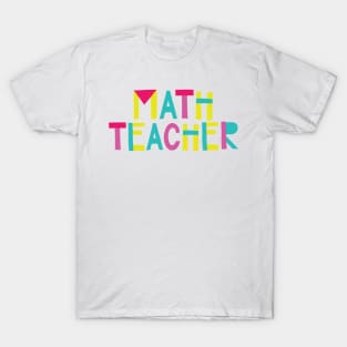 Math Teacher Gift Idea Cute Back to School T-Shirt